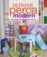 Aplikasi Perca Modern: Desain Simpel & Unik Colourfull Aplikatif & Inspiratif